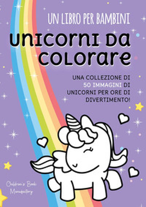 Unicorni da colorare - Librerie.coop Unicorni da colorare - Librerie.coop