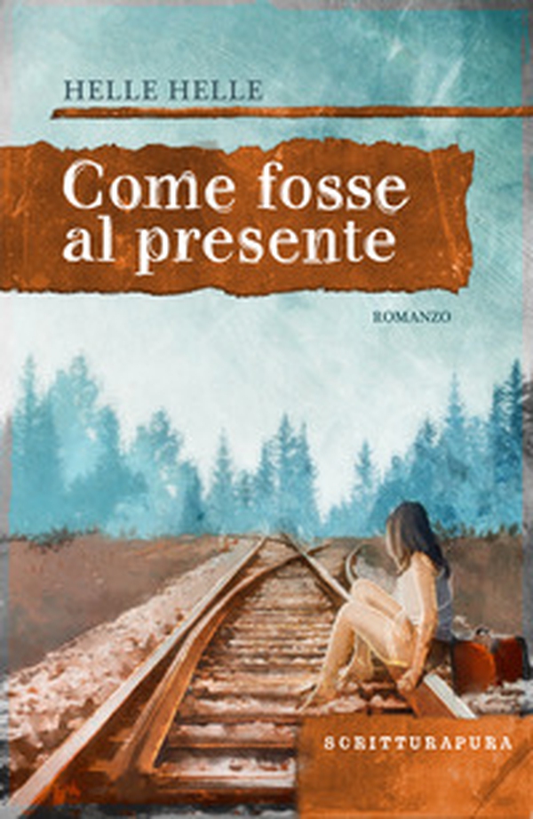 Come fosse al presente - Librerie.coop Come fosse al presente - Librerie.coop