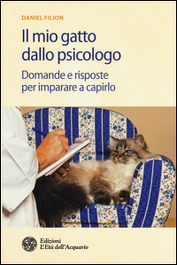 Il mio gatto dallo psicologo. Domande e risposte per imparare a capirlo - Librerie.coop Il mio gatto dallo psicologo. Domande e risposte per imparare a capirlo - Librerie.coop