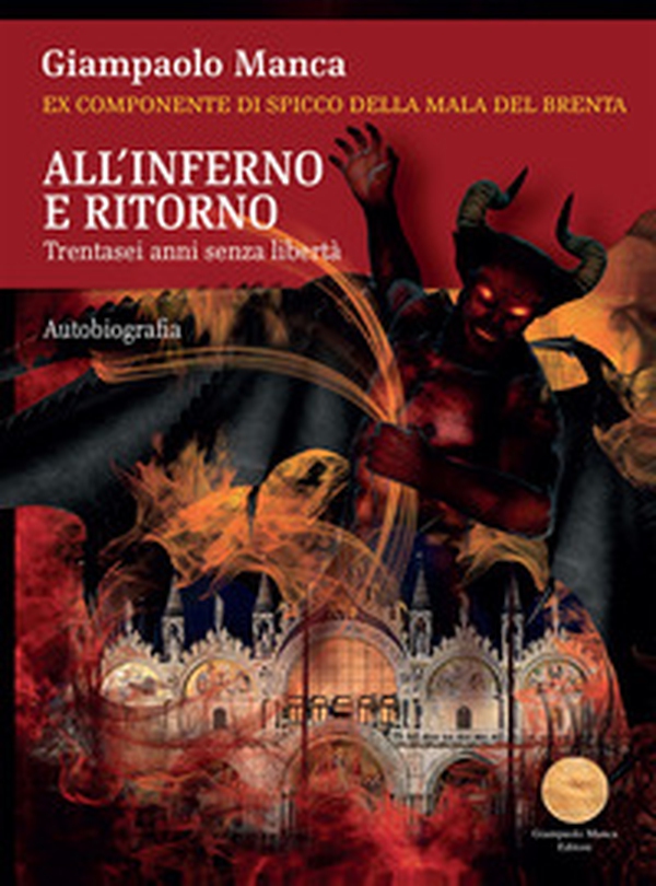 All'inferno e ritorno. Trentasei anni senza libertà - Librerie.coop All'inferno e ritorno. Trentasei anni senza libertà - Librerie.coop