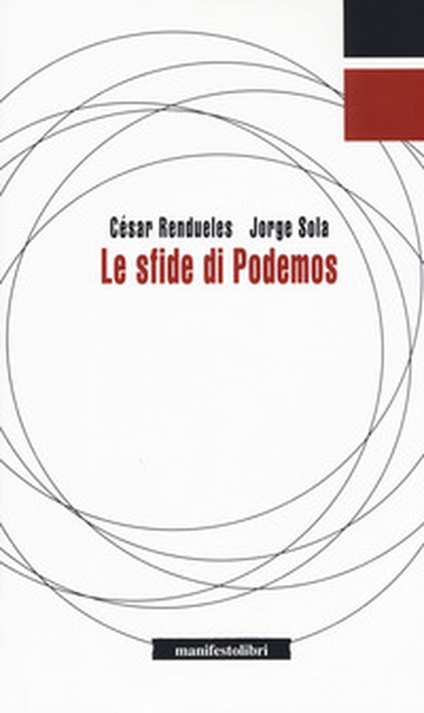 Le sfide di Podemos - Librerie.coop Le sfide di Podemos - Librerie.coop