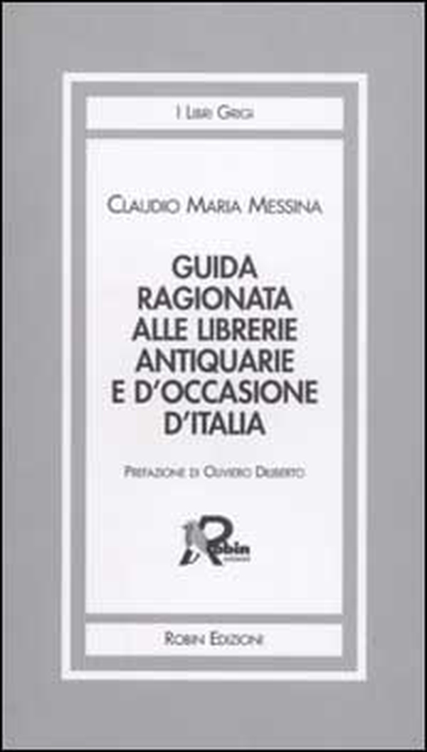 Guida ragionata alle librerie antiquarie e d'occasione d'Italia - Librerie.coop Guida ragionata alle librerie antiquarie e d'occasione d'Italia - Librerie.coop