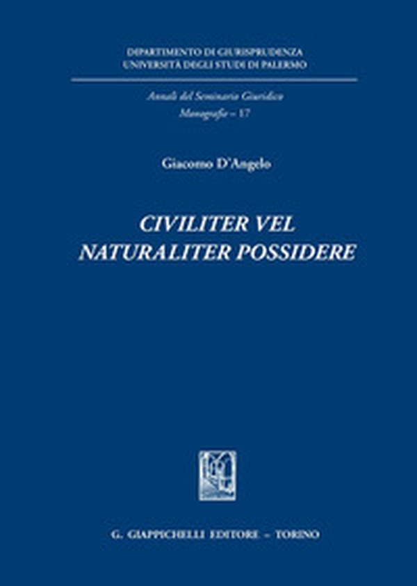 Civiliter vel naturaliter possidere - Librerie.coop Civiliter vel naturaliter possidere - Librerie.coop