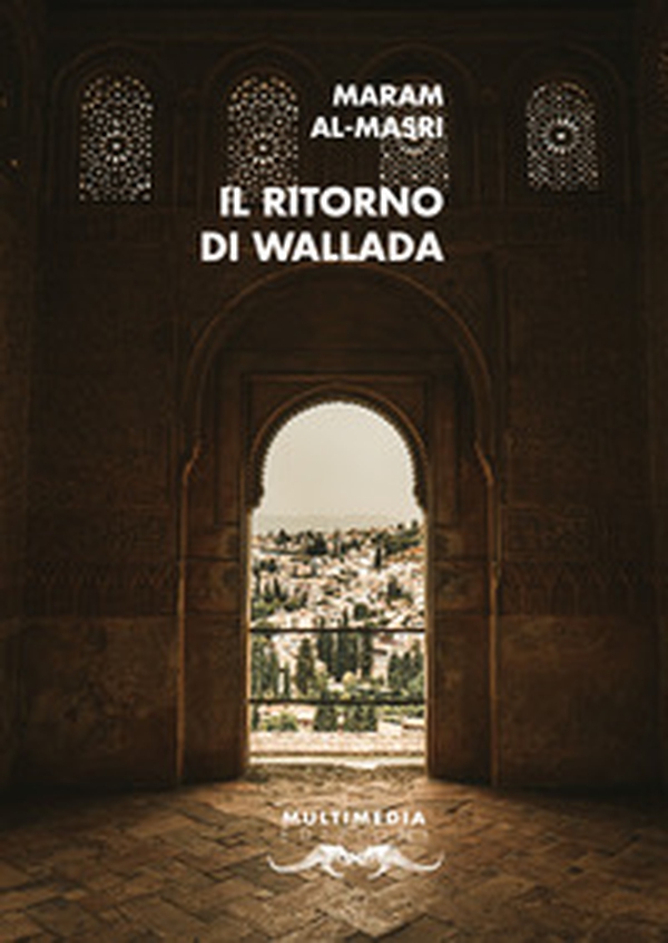 Il ritorno di Wallada - Librerie.coop Il ritorno di Wallada - Librerie.coop