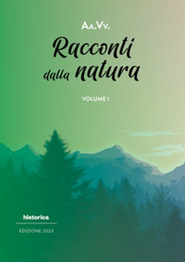 Racconti dalla natura 2023 - Vol. 1 - Librerie.coop Racconti dalla natura 2023 - Vol. 1 - Librerie.coop