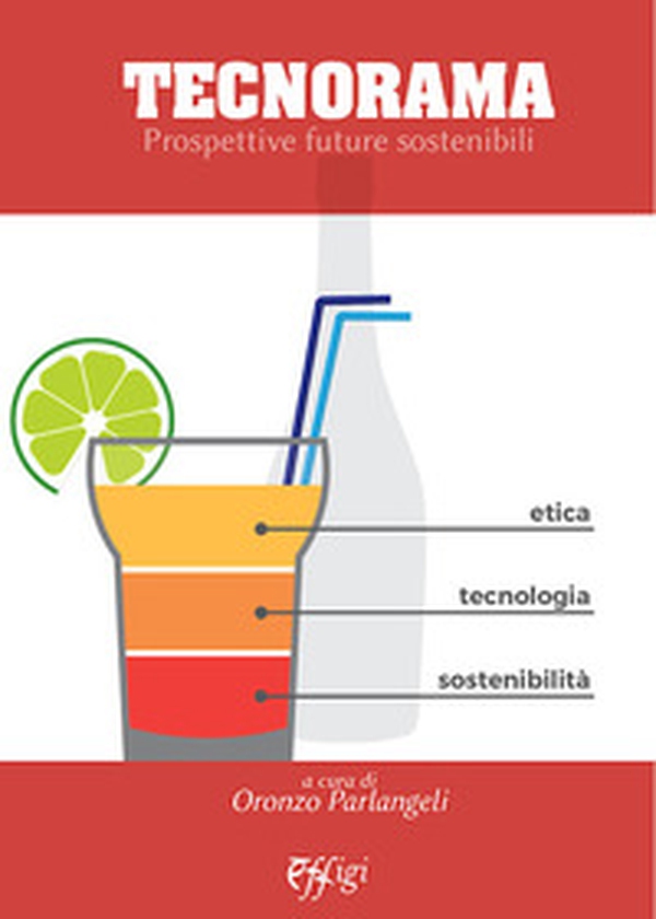Tecnorama. Prospettive future sostenibili - Librerie.coop Tecnorama. Prospettive future sostenibili - Librerie.coop