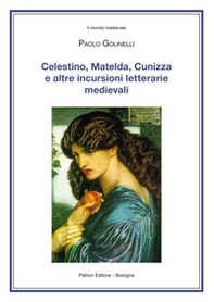 Celestino, Matelda, Cunizza e altre incursioni letterarie medievali - Librerie.coop