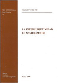La intersubjectividad en Xavier Zubiri - Librerie.coop