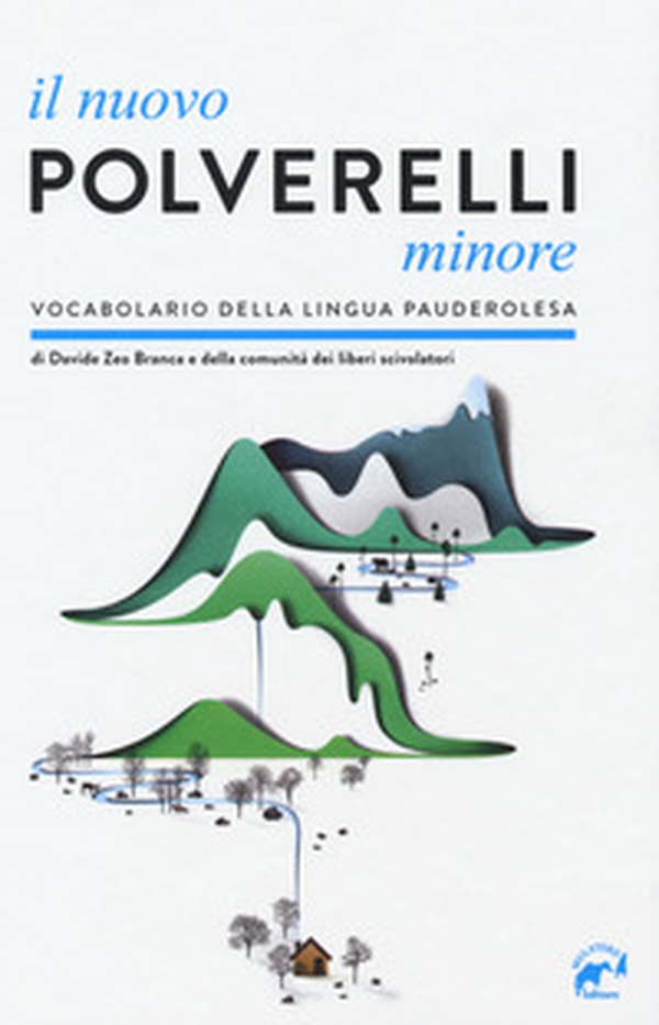 Il nuovo Polverelli minore. Vocabolario della lingua pauderolesa - Librerie.coop Il nuovo Polverelli minore. Vocabolario della lingua pauderolesa - Librerie.coop