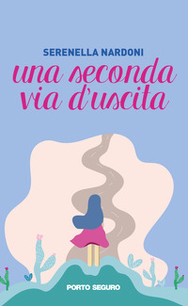 Una seconda via d'uscita - Librerie.coop Una seconda via d'uscita - Librerie.coop