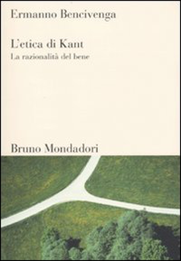 L'etica di Kant. La razionalità del bene - Librerie.coop L'etica di Kant. La razionalità del bene - Librerie.coop