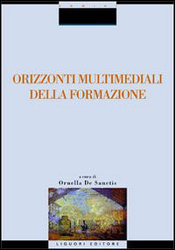 Orizzonti multimediali della formazione - Librerie.coop Orizzonti multimediali della formazione - Librerie.coop