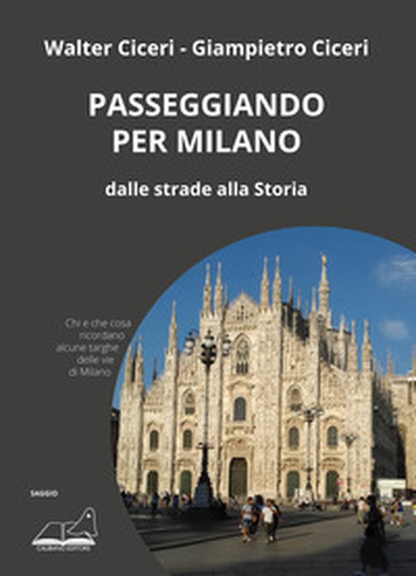 Passeggiando per Milano. Dalle strade alla storia - Librerie.coop Passeggiando per Milano. Dalle strade alla storia - Librerie.coop