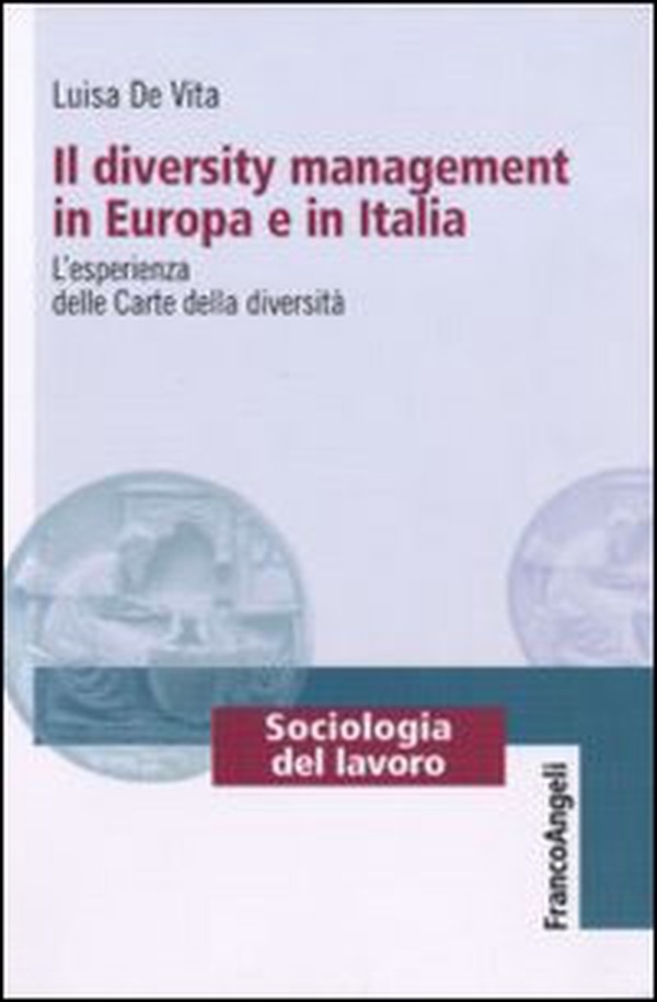 Il diversity management in Europa e in Italia. L'esperienza delle Carte delle diversità - Librerie.coop Il diversity management in Europa e in Italia. L'esperienza delle Carte delle diversità - Librerie.coop