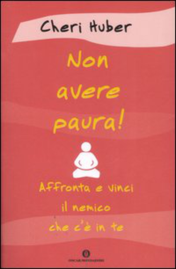 Non avere paura! Affronta e vinci il nemico che c'è in te - Librerie.coop Non avere paura! Affronta e vinci il nemico che c'è in te - Librerie.coop