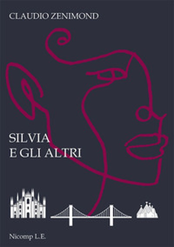 Silvia e gli altri - Librerie.coop Silvia e gli altri - Librerie.coop