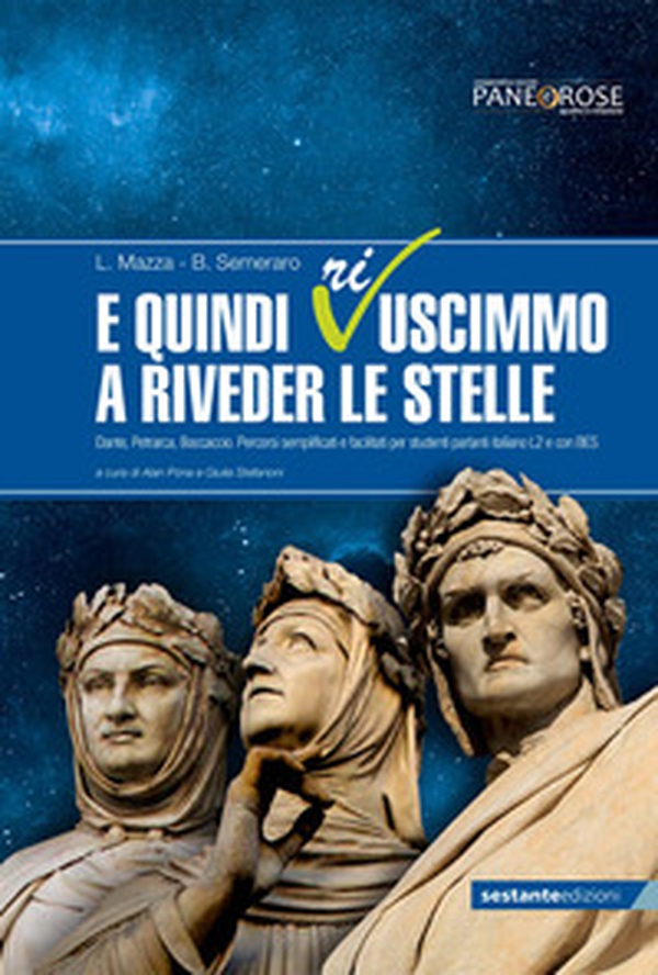 E quindi ri-uscimmo a rimirar le stelle. Dante, Petrarca, Boccaccio. Percorsi semplificati e facilitati per studenti parlanti italiano L2 e con BES - Librerie.coop E quindi ri-uscimmo a rimirar le stelle. Dante, Petrarca, Boccaccio. Percorsi semplificati e facilitati per studenti parlanti italiano L2 e con BES - Librerie.coop