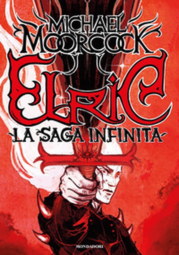 Elric. La saga infinita - Librerie.coop Elric. La saga infinita - Librerie.coop