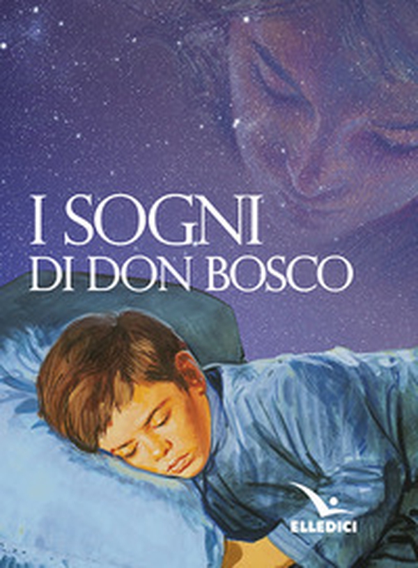I sogni di don Bosco - Librerie.coop I sogni di don Bosco - Librerie.coop