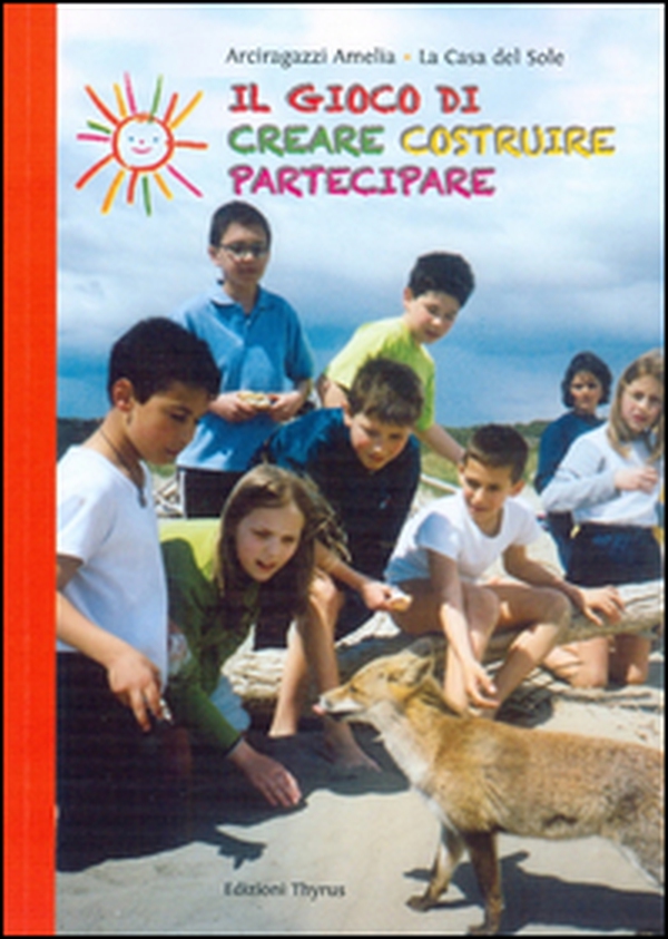 Il gioco di creare, costruire, partecipare - Librerie.coop Il gioco di creare, costruire, partecipare - Librerie.coop