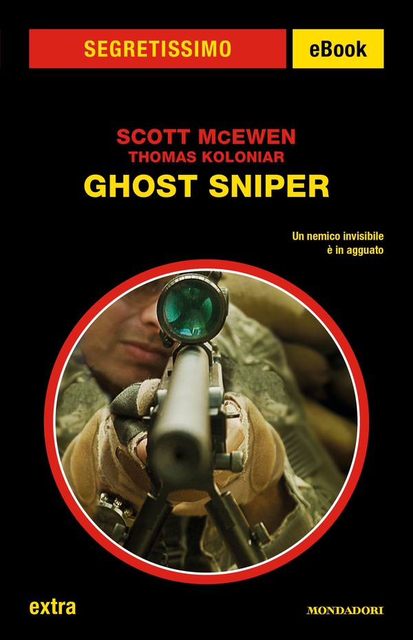 Ghost Sniper (Segretissimo) - Librerie.coop Ghost Sniper (Segretissimo) - Librerie.coop
