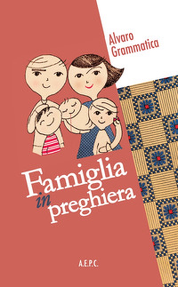 Famiglia in preghiera - Librerie.coop Famiglia in preghiera - Librerie.coop