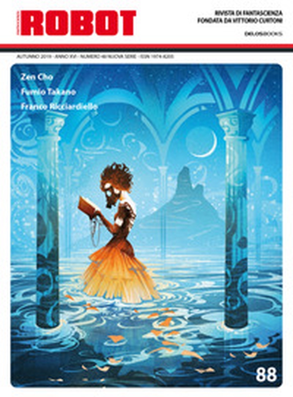 Robot. Rivista di fantascienza - Vol. 88 - Librerie.coop Robot. Rivista di fantascienza - Vol. 88 - Librerie.coop