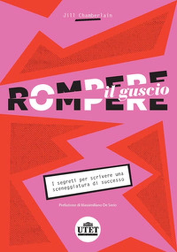 Rompere il guscio. I segreti per scrivere una sceneggiatura di successo - Librerie.coop Rompere il guscio. I segreti per scrivere una sceneggiatura di successo - Librerie.coop