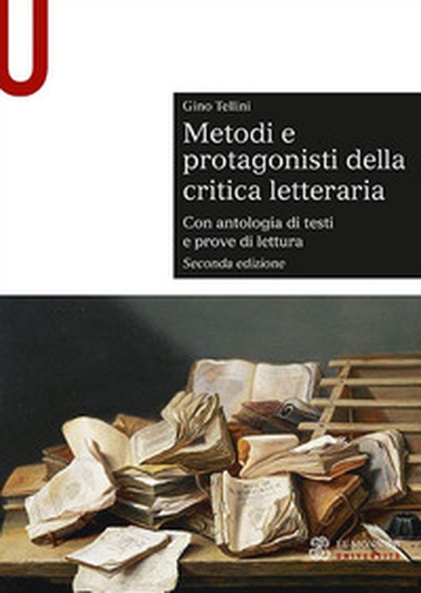 Metodi e protagonisti della critica letteraria. Con antologia di testi e prove di lettura - Librerie.coop Metodi e protagonisti della critica letteraria. Con antologia di testi e prove di lettura - Librerie.coop
