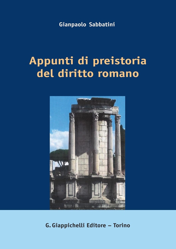 Appunti di preistoria del diritto romano - Librerie.coop Appunti di preistoria del diritto romano - Librerie.coop