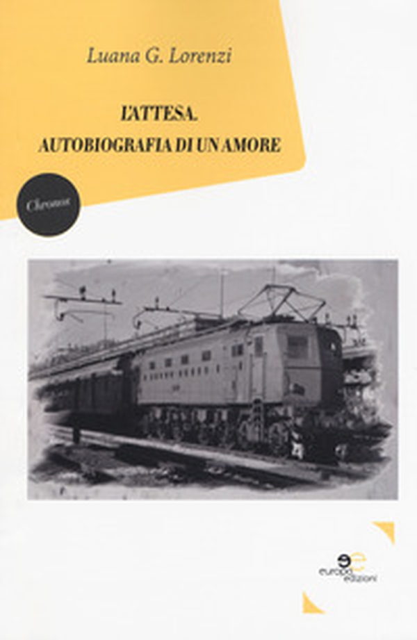 L'attesa. Autobiografia di un amore - Librerie.coop L'attesa. Autobiografia di un amore - Librerie.coop