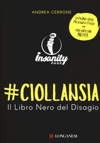 #ciollansia. Il libro nero del disagio. Insanity page - Librerie.coop