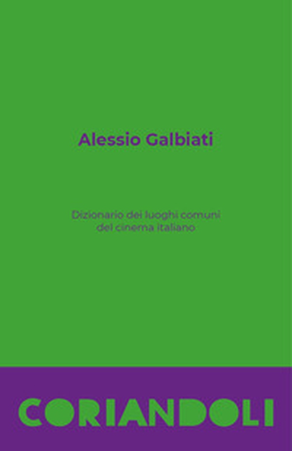 Dizionario dei luoghi comuni del cinema italiano - Librerie.coop Dizionario dei luoghi comuni del cinema italiano - Librerie.coop
