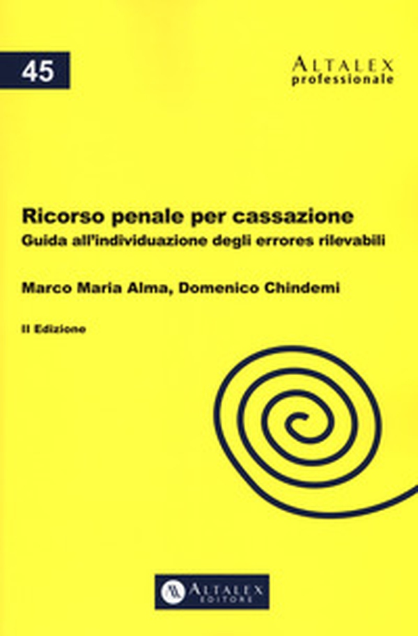 Ricorso penale per Cassazione. Guida all'individuazione degli errores rilevabili - Librerie.coop Ricorso penale per Cassazione. Guida all'individuazione degli errores rilevabili - Librerie.coop