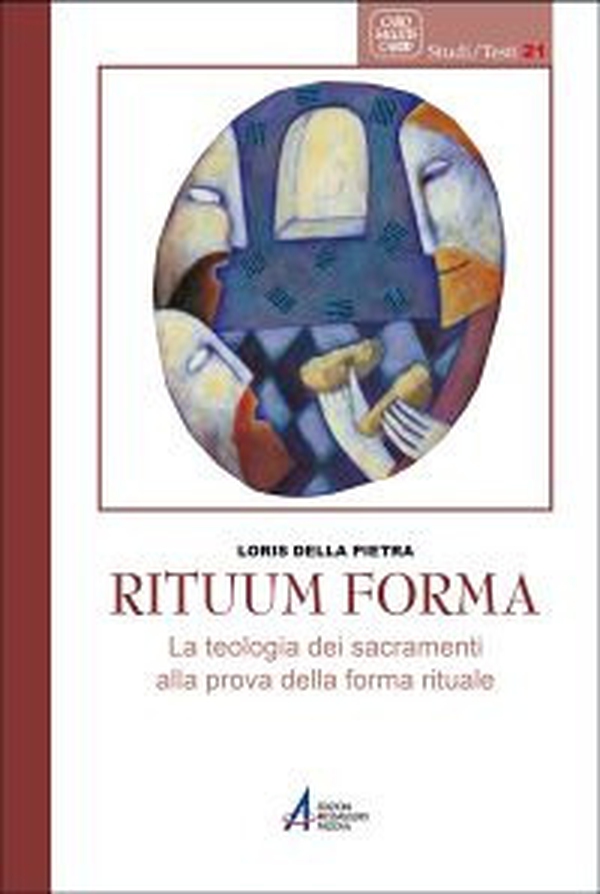 Rituum forma. La teologia dei sacramenti alla prova della forma rituale - Librerie.coop Rituum forma. La teologia dei sacramenti alla prova della forma rituale - Librerie.coop