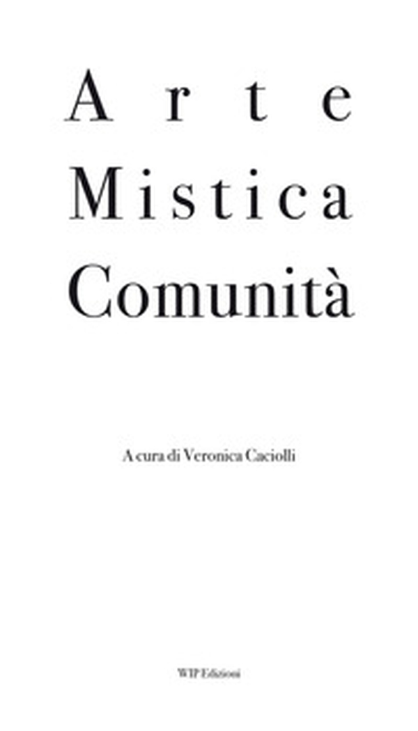 Arte mistica comunità - Librerie.coop Arte mistica comunità - Librerie.coop