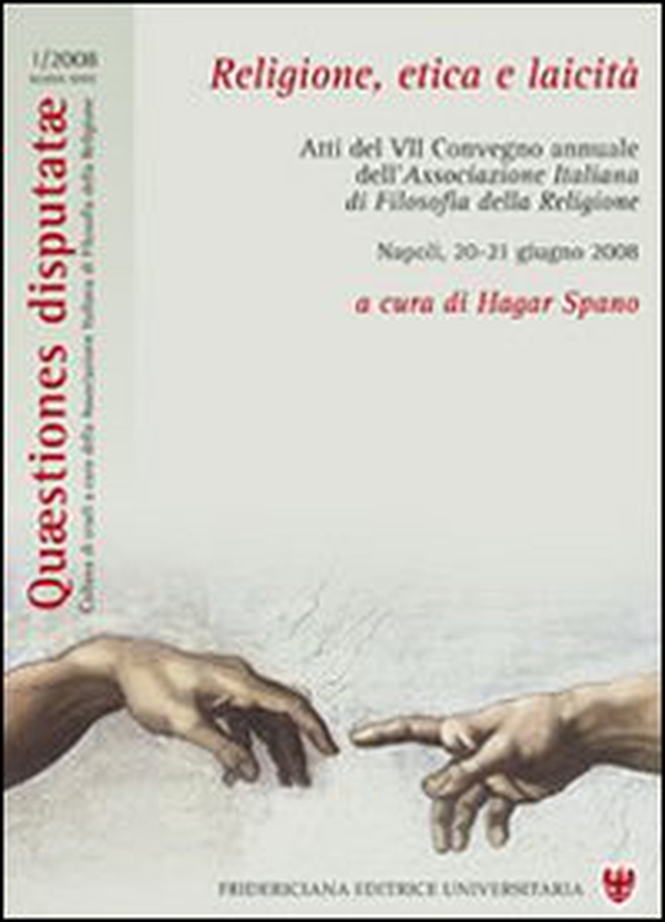 Religione, etica e laicità. Atti del 7° Convegno annuale dell'associazione italiana di filosofia della religione (Napoli, 20-21 giugno 2008) - Librerie.coop Religione, etica e laicità. Atti del 7° Convegno annuale dell'associazione italiana di filosofia della religione (Napoli, 20-21 giugno 2008) - Librerie.coop
