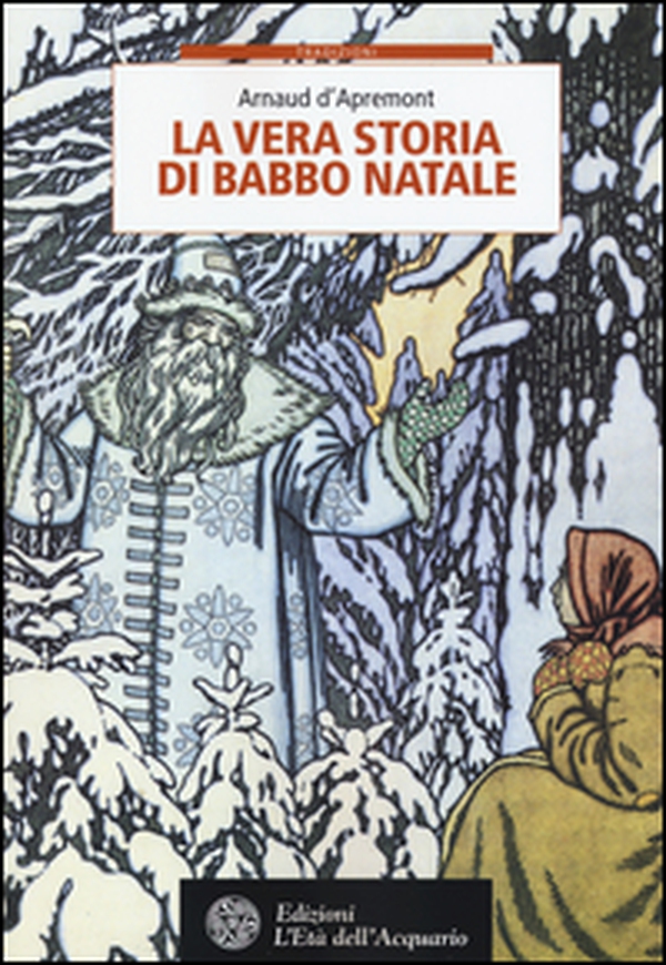 La vera storia di Babbo Natale - Librerie.coop La vera storia di Babbo Natale - Librerie.coop