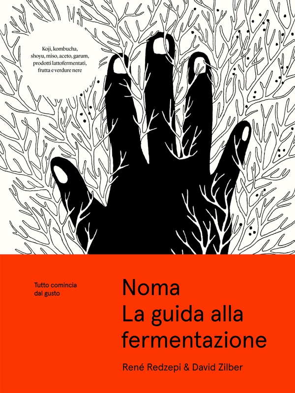 Noma. La guida alla fermentazione - Librerie.coop Noma. La guida alla fermentazione - Librerie.coop