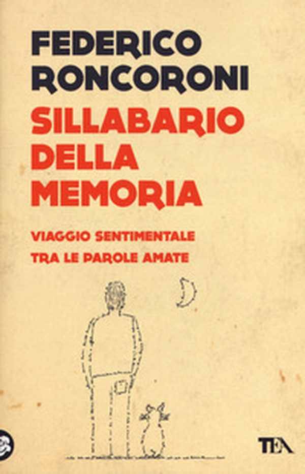 Sillabario della memoria. Viaggio sentimentale tra le parole amate - Librerie.coop Sillabario della memoria. Viaggio sentimentale tra le parole amate - Librerie.coop