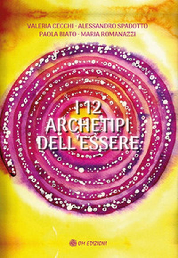 I 12 archetipi dell'essere - Librerie.coop I 12 archetipi dell'essere - Librerie.coop
