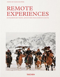 Remote experiences. Extraordinary travel adventures from North to South - Librerie.coop