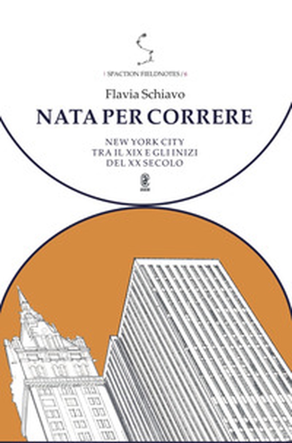 Nata per correre. New York City tra il XIX e gli inizi del XX secolo - Librerie.coop Nata per correre. New York City tra il XIX e gli inizi del XX secolo - Librerie.coop