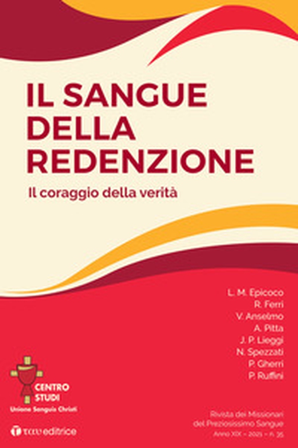 Rivista dei Missionari del Preziosissimo Sangue. Il sangue della Redenzione. Il coraggio della verità - Librerie.coop Rivista dei Missionari del Preziosissimo Sangue. Il sangue della Redenzione. Il coraggio della verità - Librerie.coop