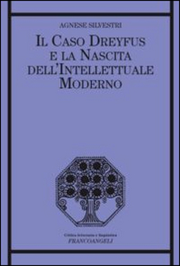 Il caso Dreyfus e la nascita dell'intellettuale moderno - Librerie.coop Il caso Dreyfus e la nascita dell'intellettuale moderno - Librerie.coop