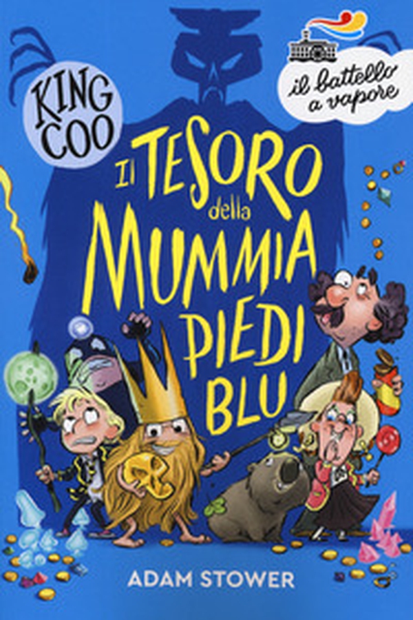 Il tesoro della mummia Piediblu. King Coo - Librerie.coop Il tesoro della mummia Piediblu. King Coo - Librerie.coop