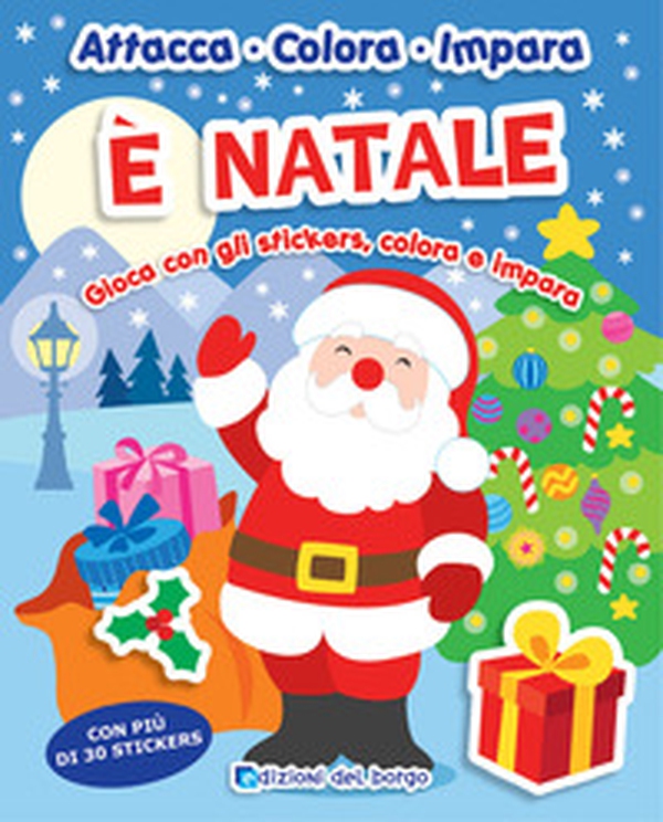 È Natale. Gioca con gli stickers, colora e impara. Con adesivi - Librerie.coop È Natale. Gioca con gli stickers, colora e impara. Con adesivi - Librerie.coop