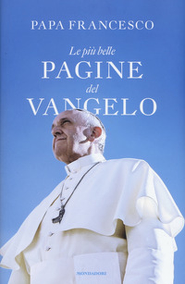 Le più belle pagine del Vangelo - Librerie.coop Le più belle pagine del Vangelo - Librerie.coop