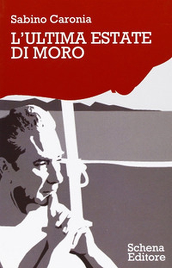 L'ultima estate di Moro - Librerie.coop L'ultima estate di Moro - Librerie.coop