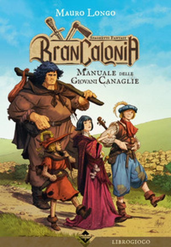 Brancalonia. Manuale delle giovani canaglie - Librerie.coop Brancalonia. Manuale delle giovani canaglie - Librerie.coop